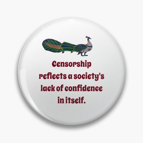Artikelvorschau, Censorship Reflects A Society's Lack - Confidence Quote entworfen und verkauft von CrankyOldDude.