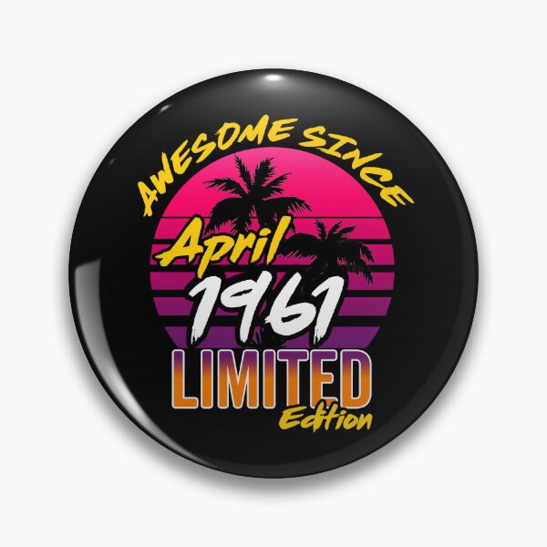 Item preview, Awesome Since April 1961 | Made In 1961 | April 1961 Limited Edition designed and sold by AMINE  ★★★★★.