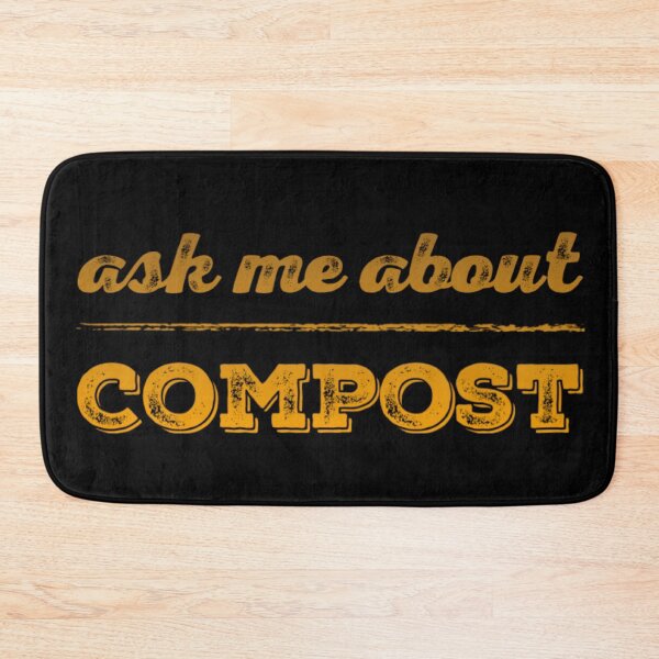 Item preview, Ask Me about Compost! designed and sold by homesteadswag.