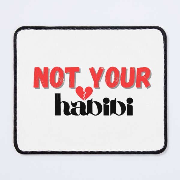Item preview, not your habibi design designed and sold by RRGCREATION.