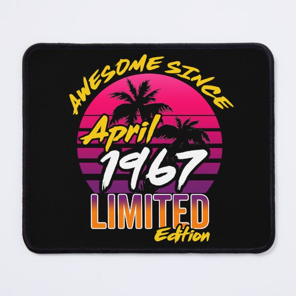 Item preview, Awesome Since April 1967 | Made In 1967 | April 1967 Limited Edition designed and sold by AMINE  ★★★★★.