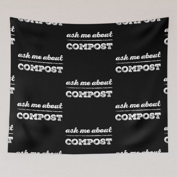 Item preview, Ask Me about Compost! designed and sold by homesteadswag.