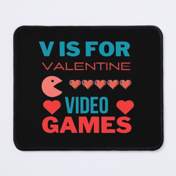Item preview, Funny Valentine Day Quote For Gamers, V Is For Video Games designed and sold by Nero9o.