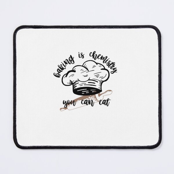 Item preview, Baking is Chemistry you Can Eat designed and sold by LadyHustle.