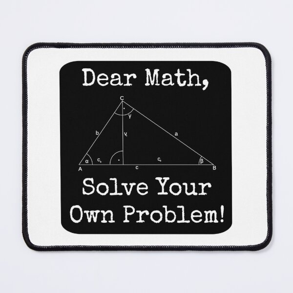 Item preview, Dear Math Solve Your Own Problem designed and sold by TheButtonCrew.
