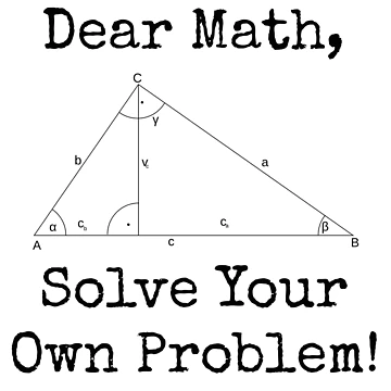 Artwork thumbnail, Dear Math Solve Your Own Problem by TheButtonCrew