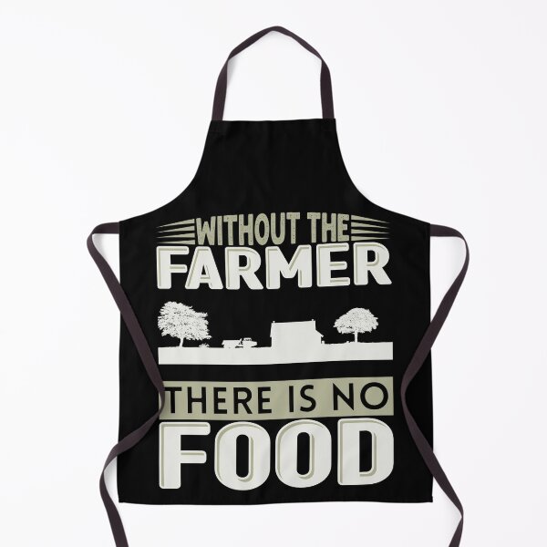 Item preview, Without The Farmer There Is No Food designed and sold by FurioInc.
