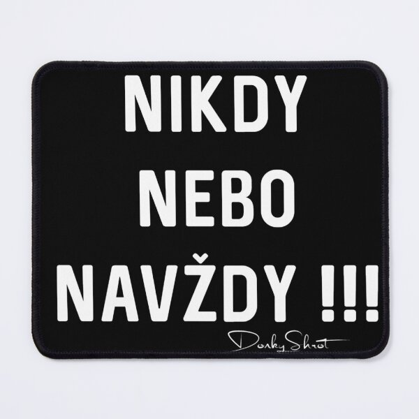 Item preview, Nikdy nebo navždy by DonkyShrot designed and sold by DonkyShrot Ostrava.