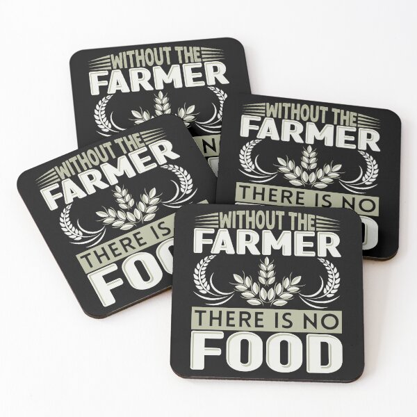 Item preview, Without The Farmer There Is No Food designed and sold by FurioInc.
