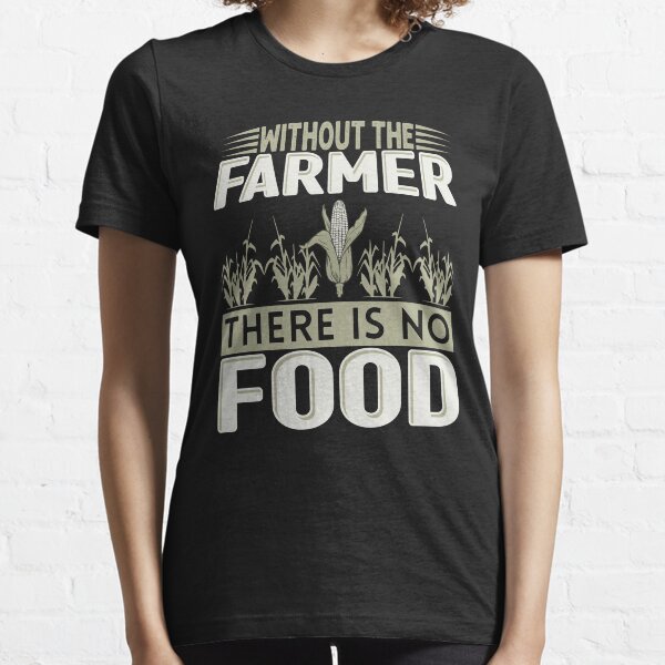 Farming Quotes T Shirts for Sale Redbubble