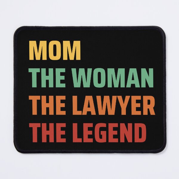 Item preview, Mom the woman the lawyer the legend designed and sold by FuelForTheSoul.