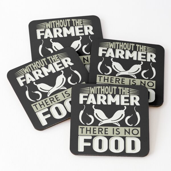 Item preview, Without The Farmer There Is No Food designed and sold by FurioInc.