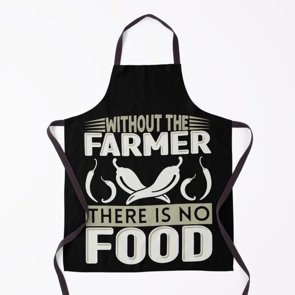 Item preview, Without The Farmer There Is No Food designed and sold by FurioInc.