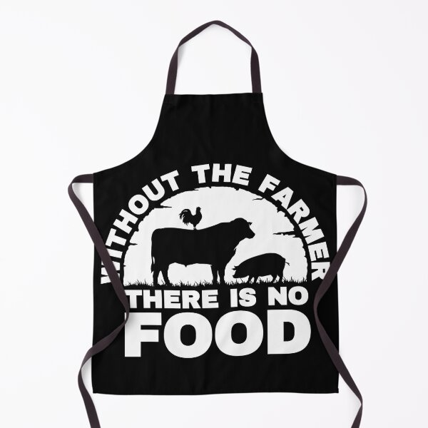 Item preview, Without The Farmer There Is No Food designed and sold by FurioInc.