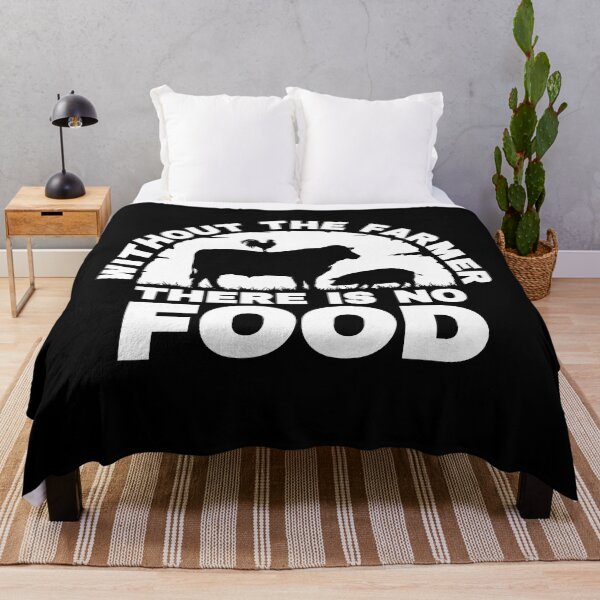 Item preview, Without The Farmer There Is No Food designed and sold by FurioInc.