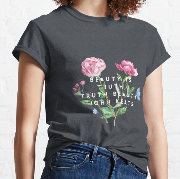 Beauty is Truth Classic T-Shirt