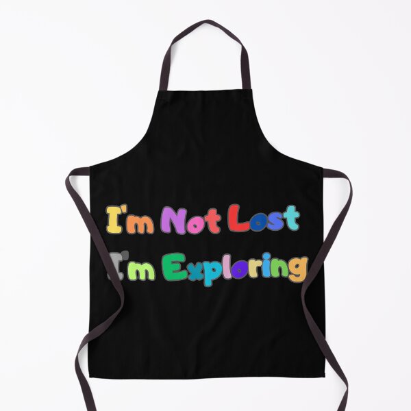 Item preview, I'm Not Lost I'm Exploring designed and sold by AgnesMBrae.