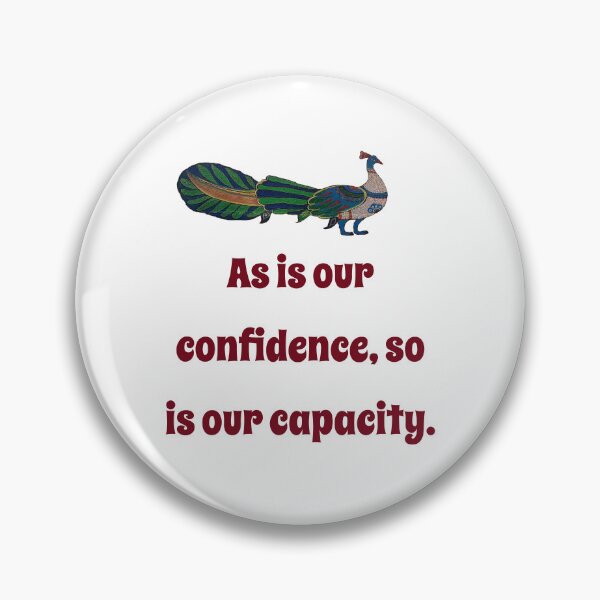 Item preview, As Is Our Confidence - Confidence Quote designed and sold by CrankyOldDude.
