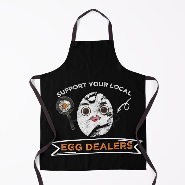 Item preview, Support Your Local Egg Dealers designed and sold by MerchSpot.