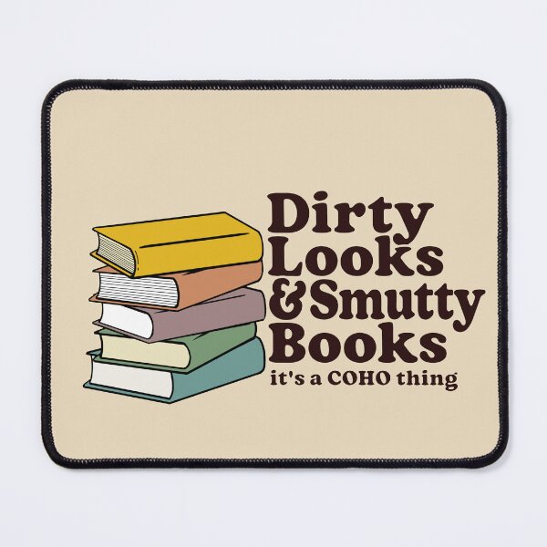 Item preview, Dirty Looks and Smutty Books, It's a CoHo Thing  designed and sold by BootsBoots.