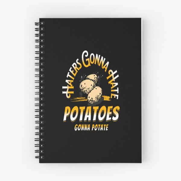 Item preview, Haters Gonna Hate Potatoes Gonna Potate designed and sold by H3ITH7M.