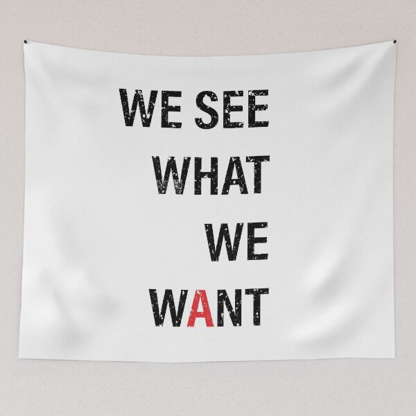 Item preview, We See What We Want designed and sold by rkcdesigns.