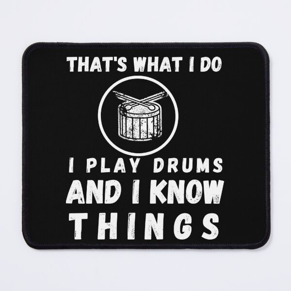Item preview, That’s What I Do, I Play Drums and I Know Things, Drummer, Drums, Drum Lover, Drumming, Music, Drum Sticks, Funny Drummer, Drummer Joke, Drummer Lover, Drummer Evolution, I Am a Drummer, I Love Drums designed and sold by CreativeBuys.