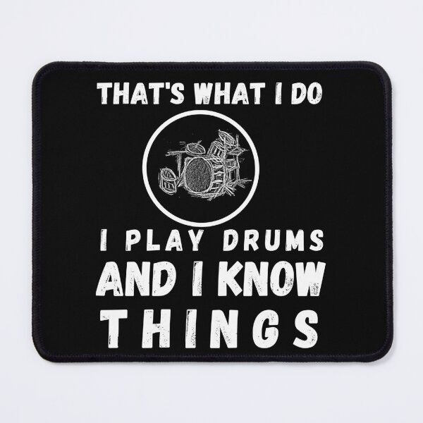 Item preview, That’s What I Do, I Play Drums and I Know Things, Drummer, Drums, Drum Lover, Drumming, Music, Drum Sticks, Funny Drummer, Drummer Joke, Drummer Lover, Drummer Evolution, I Am a Drummer, I Love Drums designed and sold by CreativeBuys.