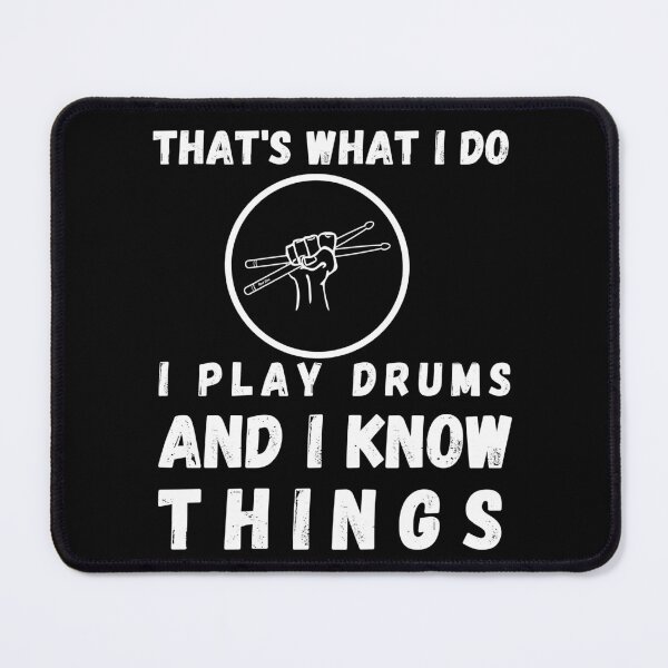 Item preview, That’s What I Do, I Play Drums and I Know Things, Drummer, Drums, Drum Lover, Drumming, Music, Drum Sticks, Funny Drummer, Drummer Joke, Drummer Lover, Drummer Evolution, I Am a Drummer, I Love Drums designed and sold by CreativeBuys.