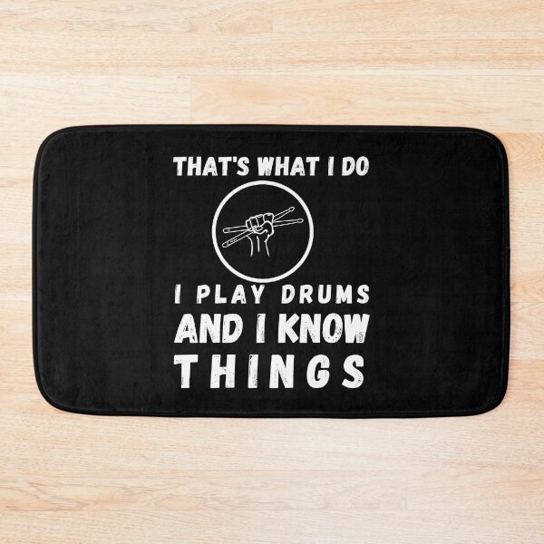 Item preview, That’s What I Do, I Play Drums and I Know Things, Drummer, Drums, Drum Lover, Drumming, Music, Drum Sticks, Funny Drummer, Drummer Joke, Drummer Lover, Drummer Evolution, I Am a Drummer, I Love Drums designed and sold by CreativeBuys.