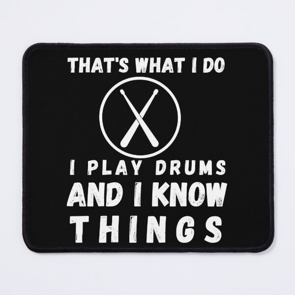 Item preview, That’s What I Do, I Play Drums and I Know Things, Drummer, Drums, Drum Lover, Drumming, Music, Drum Sticks, Funny Drummer, Drummer Joke, Drummer Lover, Drummer Evolution, I Am a Drummer, I Love Drums designed and sold by CreativeBuys.