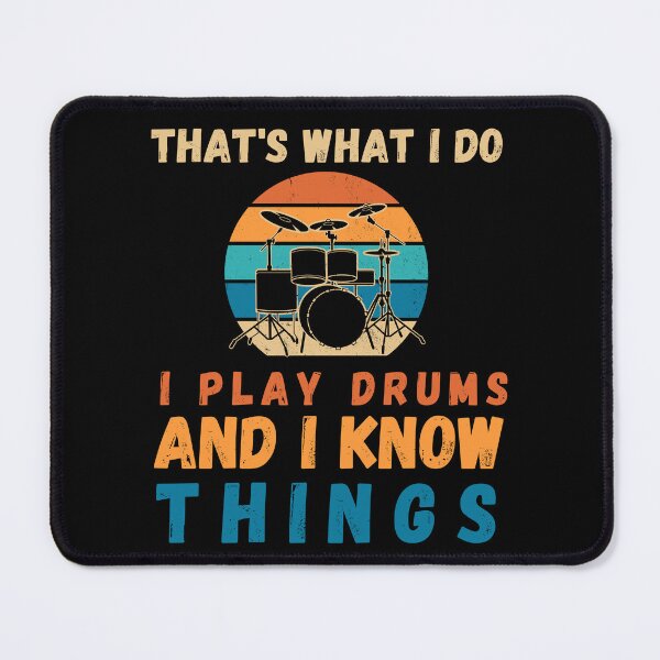 Item preview, That’s What I Do, I Play Drums and I Know Things, Drummer, Drums, Drum Lover, Drumming, Music, Drum Sticks, Funny Drummer, Drummer Joke, Drummer Lover, Drummer Evolution, I Am a Drummer, I Love Drums designed and sold by CreativeBuys.