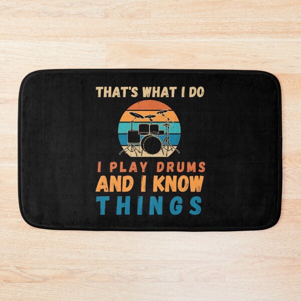 Item preview, That’s What I Do, I Play Drums and I Know Things, Drummer, Drums, Drum Lover, Drumming, Music, Drum Sticks, Funny Drummer, Drummer Joke, Drummer Lover, Drummer Evolution, I Am a Drummer, I Love Drums designed and sold by CreativeBuys.