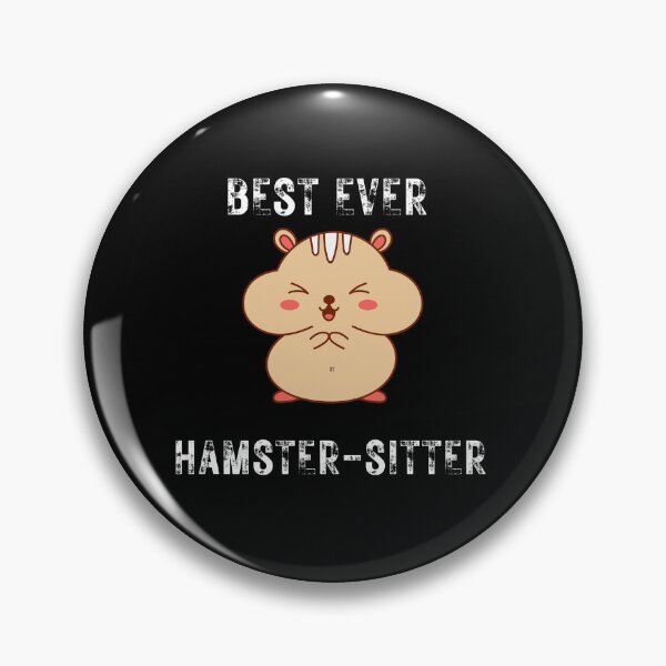 Item preview, Best Ever Hamster Sitter designed and sold by Voici.