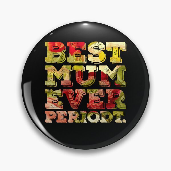 Item preview, Best Mum Ever Floral designed and sold by Metabax.
