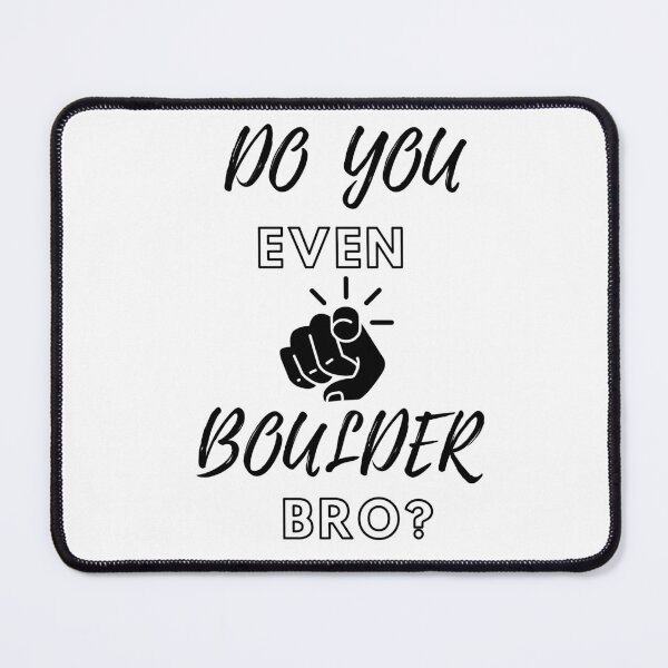 Item preview, do you even boulder bro designed and sold by CREATIVELEANS ⭐️⭐️⭐️⭐️⭐️.