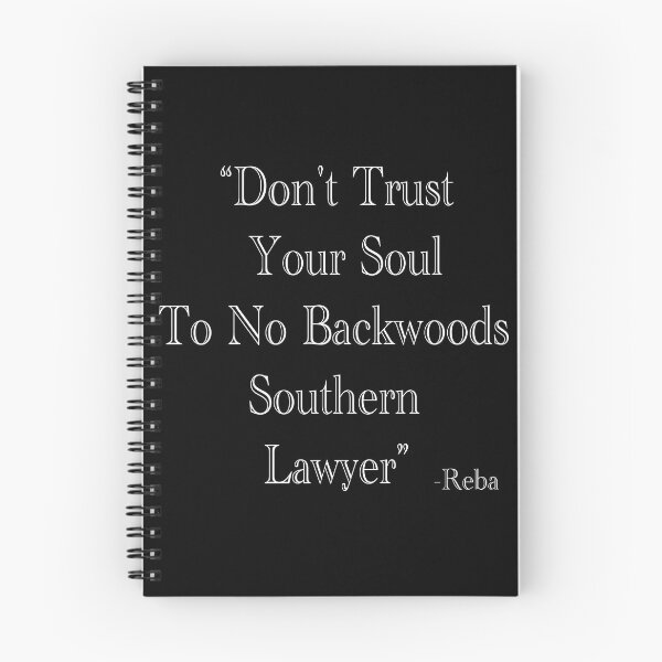 Item preview, Don't Trust Your Soul To No Backwoods Southern Lawyer - Reba , T-Shirt designed and sold by MYRACHID.