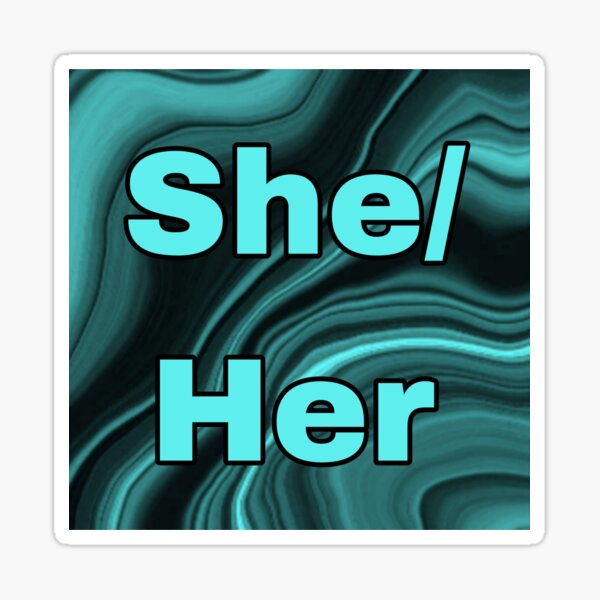 Marbled Teal Pronouns She Her Hers Sticker For Sale By Pronouns R Us Redbubble