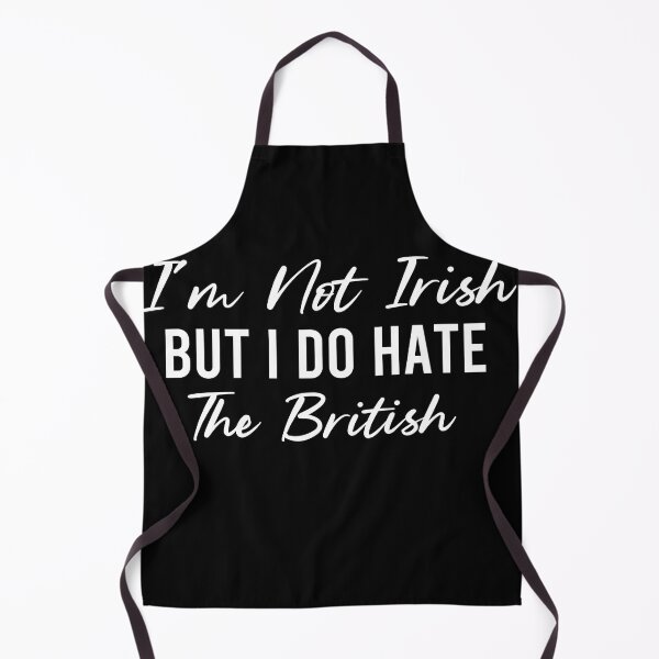 Artikelvorschau, Ich bin kein Ire, aber ich hasse die britischen schönen Produkte für zu Hause entworfen und verkauft von Thisyellowshop.