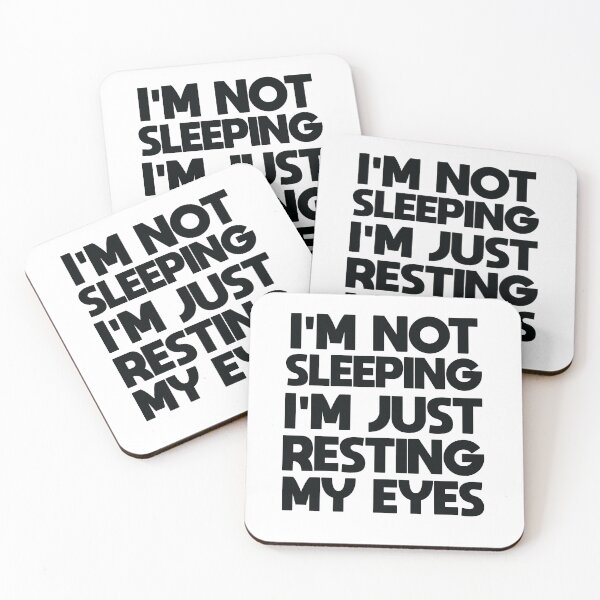 Item preview, I'm not Sleeping I'm Just Resting My Eyes designed and sold by AMTISM.