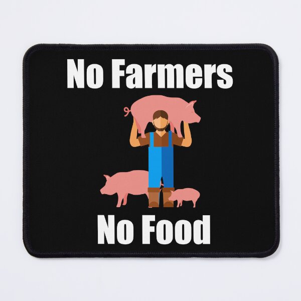 Item preview, No Farmers No Food designed and sold by Uvogin2099.