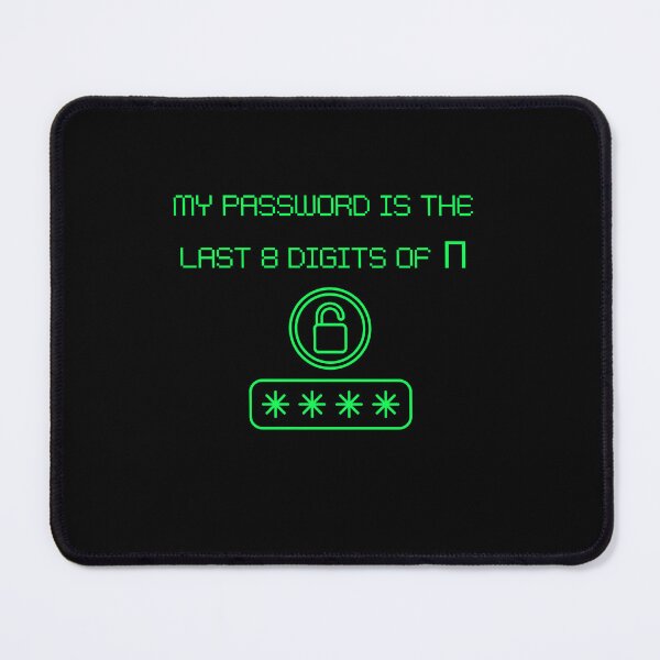 Item preview, My Password is Pi" Funny Math Nerd designed and sold by picopy.