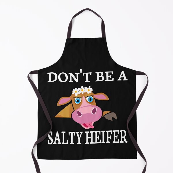 Item preview, DON'T BE A SALTY HEIFER designed and sold by leicha.