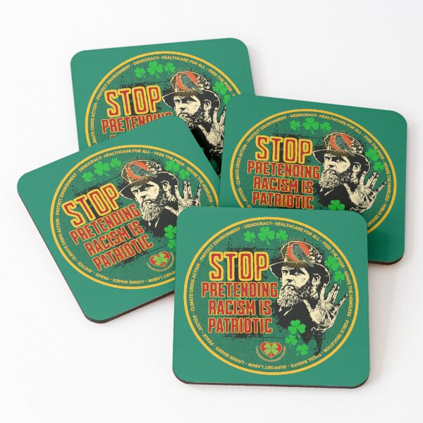 Item preview, PMD00518 Progressive Movement Designs Irish American Stop Pretending Racism es un mensaje patriótico para el Día de San Patricio o cualquier día para los demócratas progresistas y los partidarios de Bernie Sanders designed and sold by ProgressiveLeft.