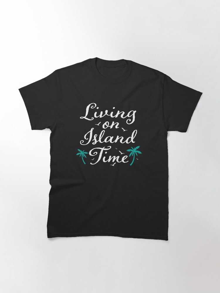 on island time t shirt