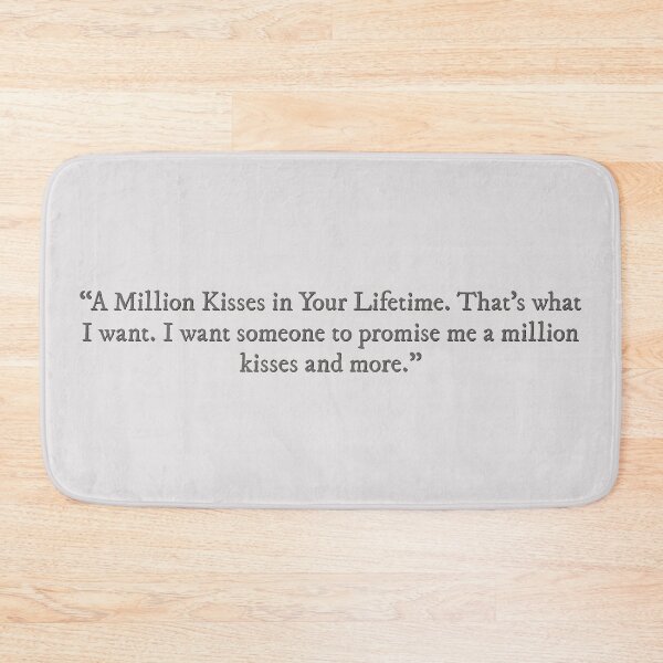 Item preview, A Million Kisses in Your Lifetime quote designed and sold by percqbeths.