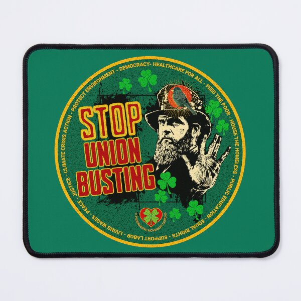 Item preview, PMD00521 Progressive Movement Designs Irish American Stop Union Busting support labor message for Saint Patricks Day or any day for progressive Democrats and Bernie Sanders supporters designed and sold by ProgressiveLeft.