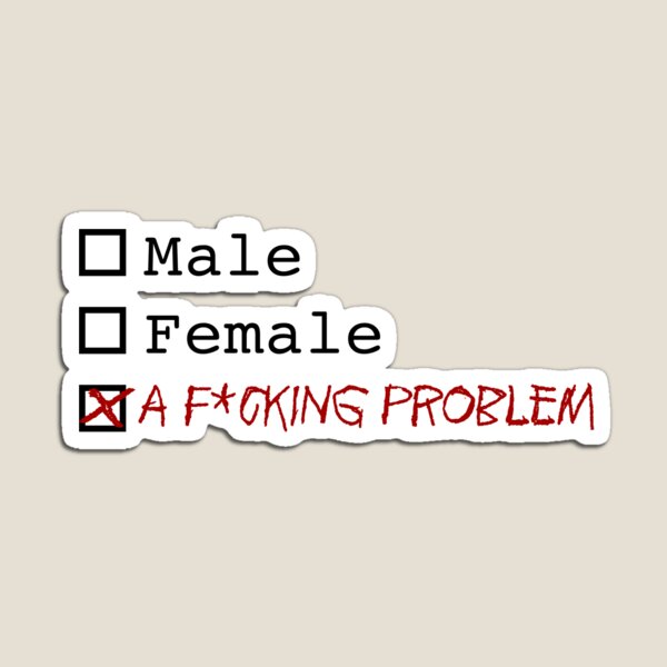 gender problem - black Magnet