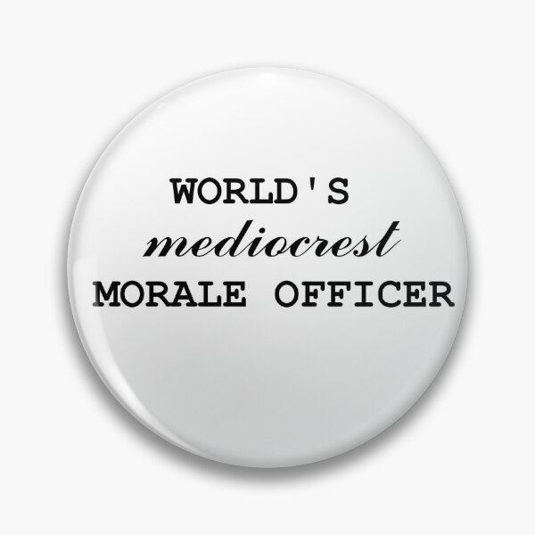 Item preview, World's Mediocrest Morale Officer designed and sold by The-Red-Dragon.