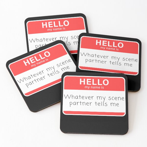 Item preview, Hello! My Name is Whatever My Scene Partner Tells Me Improv Name Tag designed and sold by LaughItsComedy.